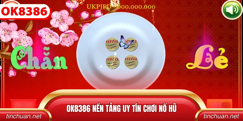 OK8386 nền tảng uy tín chơi nổ hũ