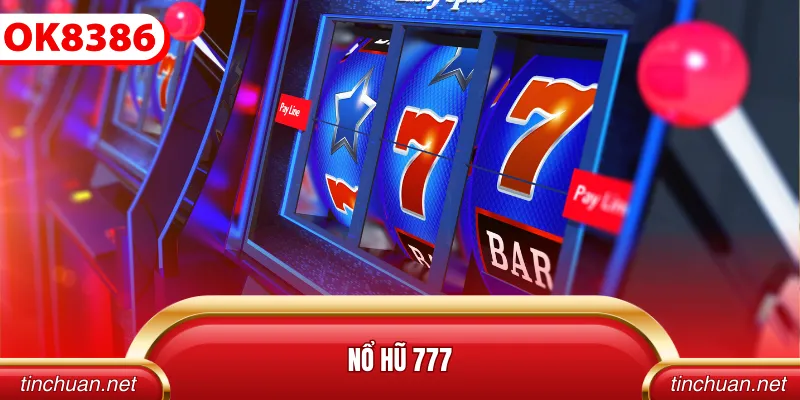 Nổ hũ 777